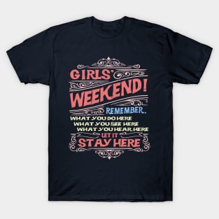 Girls' Weekend Getaway T-Shirt